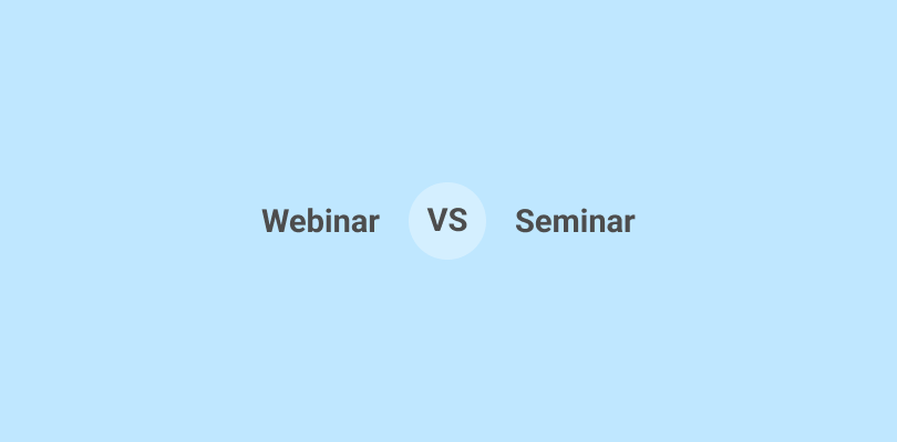 Webinar vs. Seminar: Understanding Key Differences & When to Choose One