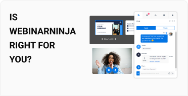 Is webinarninja right for you