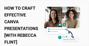 How to Craft Effective Canva Presentations [With Rebecca Flint]
