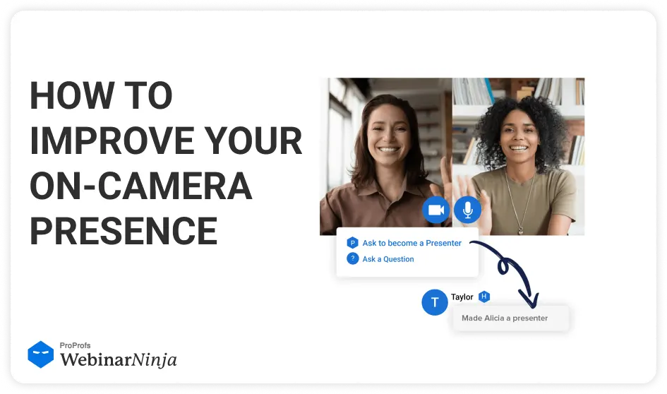 How to Improve Your On-Camera Presence