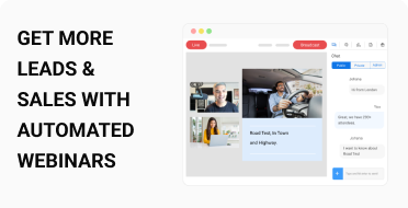 How to Maximize Leads & Sales With Automated Webinars