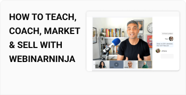 How to Teach, Coach, Market & Sell with WebinarNinja