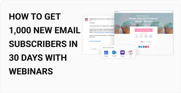 How to Get 1,000 New Email Subscribers in 30 Days With Webinars