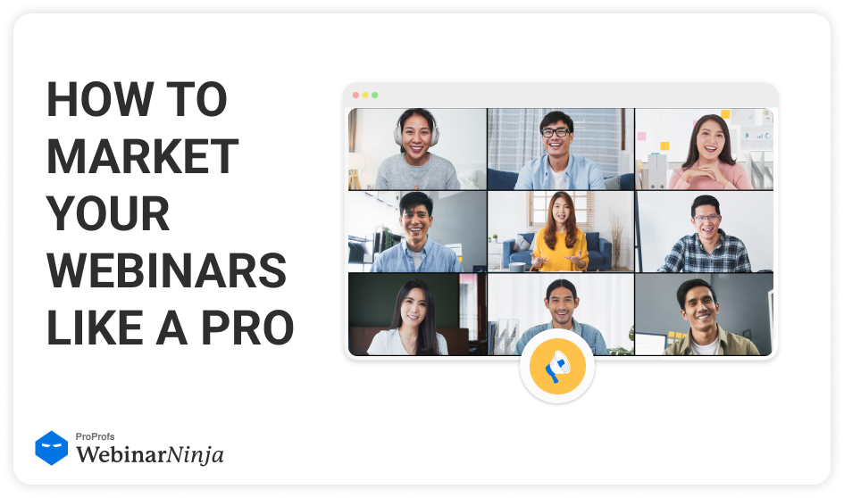 How to Market Your Webinars Effectively