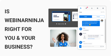 Is WebinarNinja Right for You & Your Business?