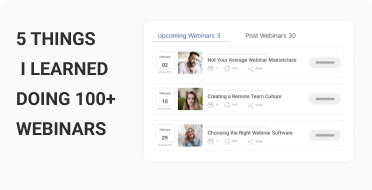 5 Things I Learned Doing 100+ Webinars