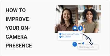 How to Improve Your On-Camera Presence