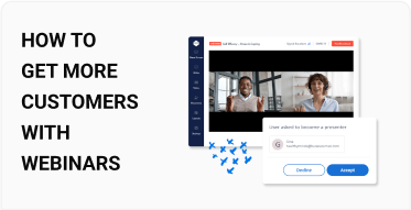 How to Get More Customers With Webinars
