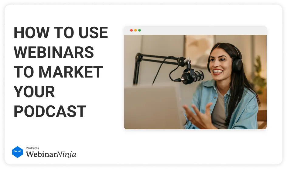 How to Use Webinars to Market Your Podcast