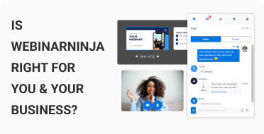 Is WebinarNinja Right for You