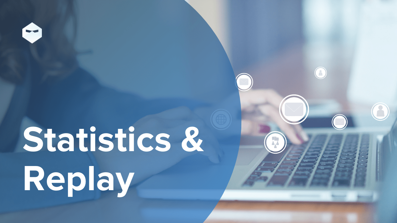 Statistics and Replay