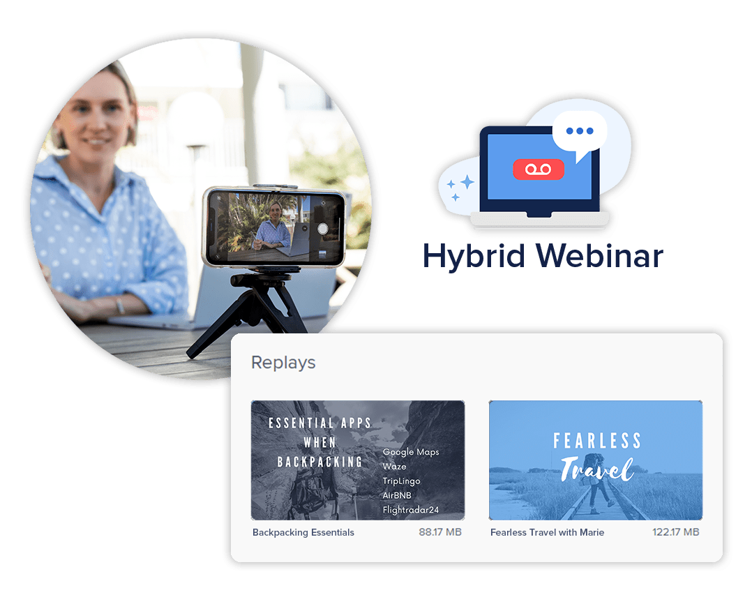 Hybrid webinars. Live and recorded at the same time.